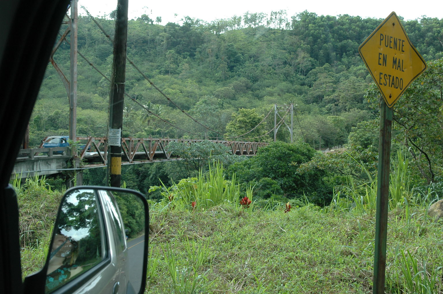 "Puente En Mal Estado" was a sign we would learn to expect.  It means, "Bridge in Poor Condition."